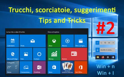 Scorciatoie Windows 10, tips and tricks, suggerimenti, shortcuts da tastiera
